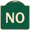 Signmission Designer Series Sign-No, Green & Tan Heavy-Gauge Aluminum Sign, 18" x 18", G-1818-23550 A-DES-G-1818-23550 - alternate 1